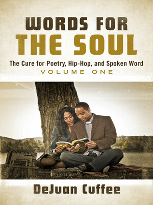 cover image of Words for the Soul: the Cure for Poetry, Hip-Hop, and Spoken Word, Volume One